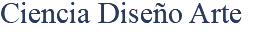 Ciencia Diseño Arte
